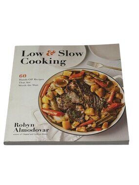 Low & Slow Cooking Cookbook • Robyn Almodovar • Comfort Food • New